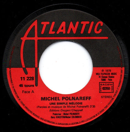 Michel Polnareff : Une Simple Mélodie / J'ai Tant De Choses A Dire (7", Single)