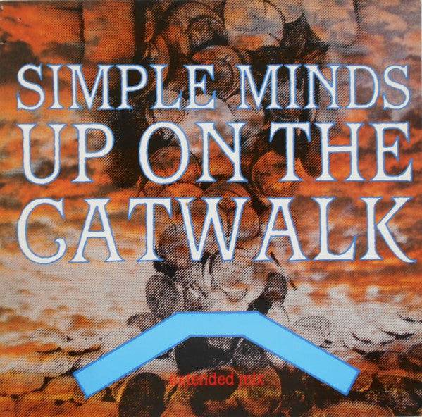 Simple Minds : Up On The Catwalk (Extended Mix) (12", Single)