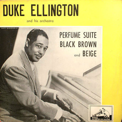 Duke Ellington And His Orchestra : Perfume Suite, Black Brown And Beige (10", Album)