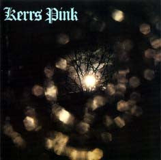 Kerrs Pink : Kerrs Pink (CD, Album)