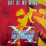 John Moore (3) And The Expressway : Out Of My Mind (12")