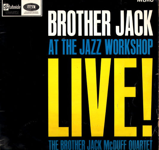 The Brother Jack McDuff Quartet : The Brother Jack McDuff Quartet Live! At The Jazz Workshop (LP, Album)