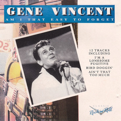 Gene Vincent : Am I That Easy To Forget (CD, Album, RE)