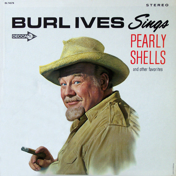 Burl Ives : Burl Ives Sings Pearly Shells And Other Favorites (LP, Album, Pin)