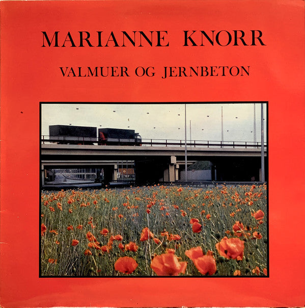 Marianne Knorr : Valmuer Og Jernbeton (LP, Album)