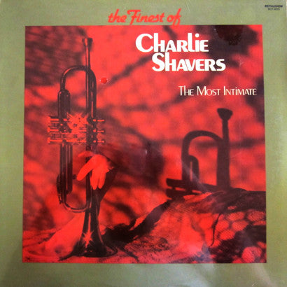 Charlie Shavers : The Finest Of Charlie Shavers - The Most Intimate (LP, Comp)