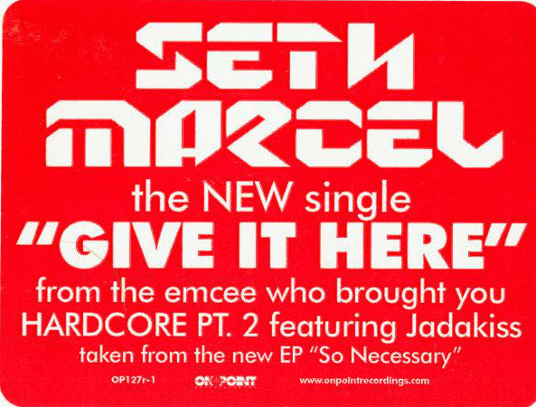 Seth Marcel : Give It Here / Could It Be (12", Single, Promo)