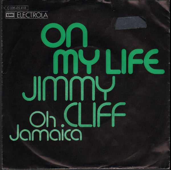 Jimmy Cliff : On My Life (7")