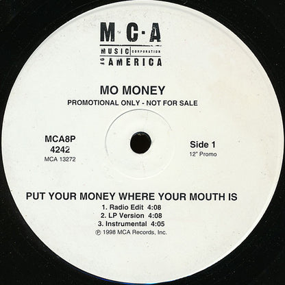 Mo' Money : Put Your Money Where Your Mouth Is / Dedication (12", Promo)