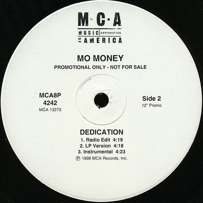 Mo' Money : Put Your Money Where Your Mouth Is / Dedication (12", Promo)