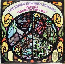 Edwin Hawkins Singers : Peace Is "Blowin' In The Wind" (LP, Album)