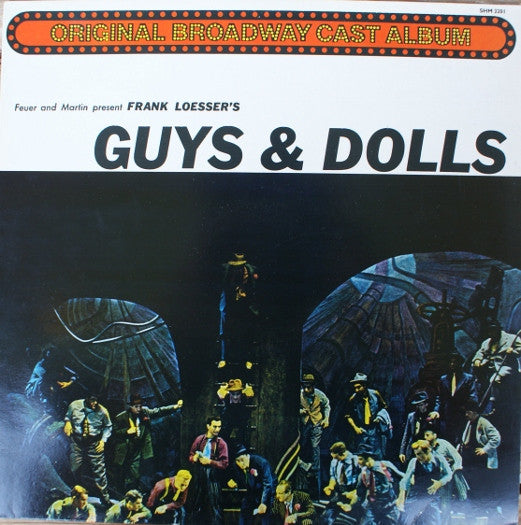 "Guys & Dolls" Original Broadway Cast, Feuer & Martin Present Frank Loesser : Guys And Dolls (LP, RE)