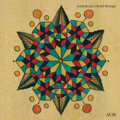 American Cloud Songs : Aum (LP, Album, Num)