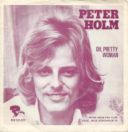 Peter Holm (2) : Oh, Pretty Woman (7", Single)