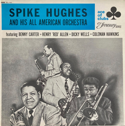 Spike Hughes And His Negro Orchestra : Spike Hughes And His All American Orchestra (LP, Comp, Mono, RE)