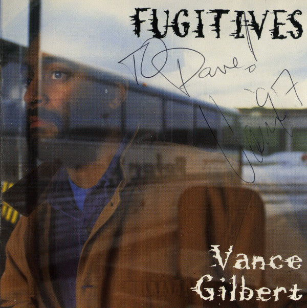 Vance Gilbert : Fugitives (CD, Album)