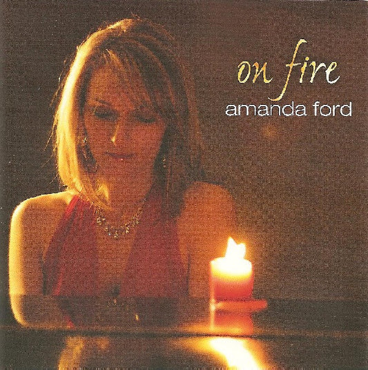 Amanda Ford (2) : On Fire (CD, Album)