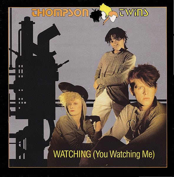 Thompson Twins : Watching (You Watching Me) (12", Single)