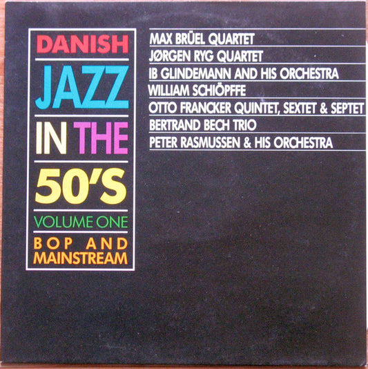 Various : Danish Jazz In The 50's - Vol. 1 - Bop And Mainstream (LP, Comp)