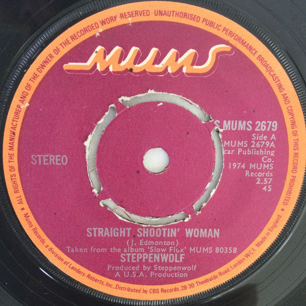 Steppenwolf : Straight Shootin' Woman / Justice Don't Be Slow (7")