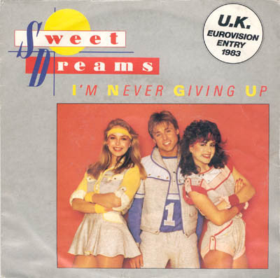 Sweet Dreams : I'm Never Giving Up (7", Single)