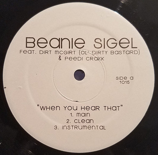 Beanie Sigel Feat. Dirt Mcgirt, Ol' Dirty Bastard & Peedi Crakk : When You Hear That (12", W/Lbl)