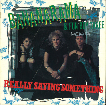 Bananarama & Fun Boy Three : Really Saying Something (7", Single)