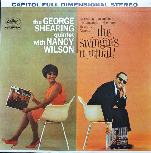 The George Shearing Quintet With Nancy Wilson : The Swingin's Mutual! (LP, Album)