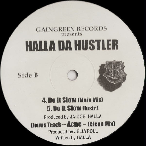 Halla Da Hustler : Batteries / Do It Slow / Acne (12", Promo)