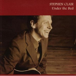 Stephen Clair : Under The Bed (CD, Album)