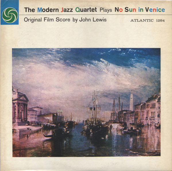 The Modern Jazz Quartet : The Modern Jazz Quartet Plays One Never Knows - Original Film Score For “No Sun In Venice” (LP, Album, RE)