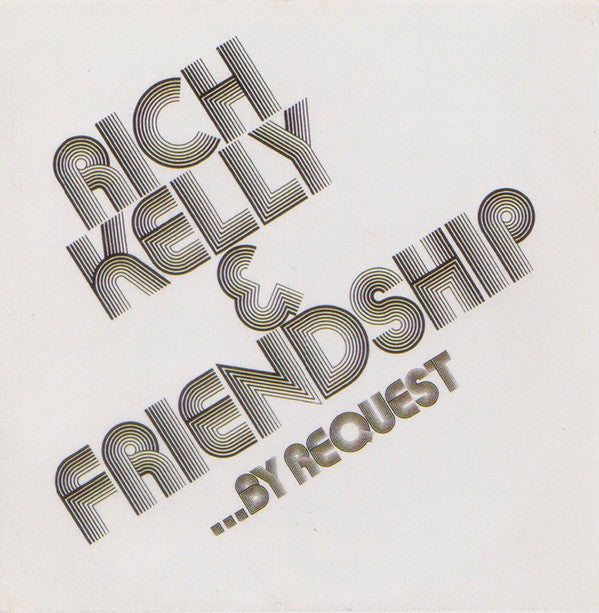 Rich Kelly & Friendship : ...By Request (LP, Album)