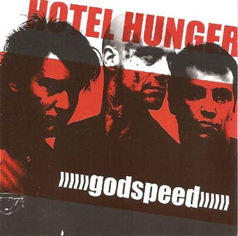 Hotel Hunger : Godspeed (CD, Album)