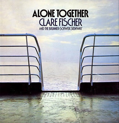 Clare Fischer : Alone Together (LP, Album)