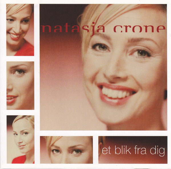 Natasja Crone Back : Et Blik Fra Dig (CD, Album)