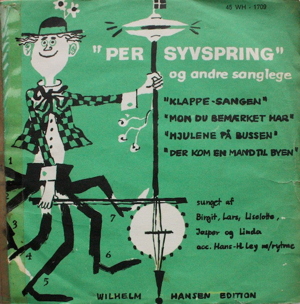 Birgit Rasmussen, Lars (32), Liselotte (2), Jesper (6) Og Linda Ley, Hans-Henrik Ley : "Per Syvspring" Og Andre Sanglege (7")