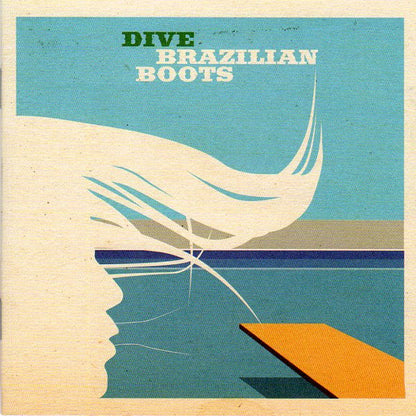 Brazilian Boots : Dive (CD, Album)