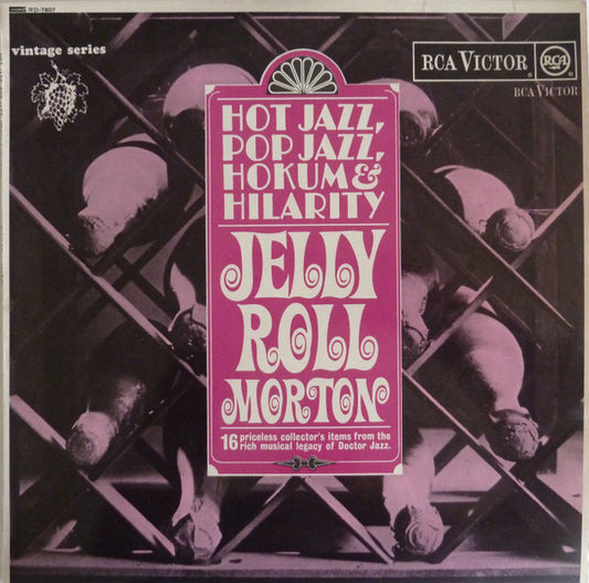 Jelly Roll Morton : Hot Jazz, Pop Jazz, Hokum And Hilarity (LP, Comp, Mono)