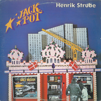 Henrik Strube : Jackpot (10 Sange Fra En Spillehal) (LP, Album)