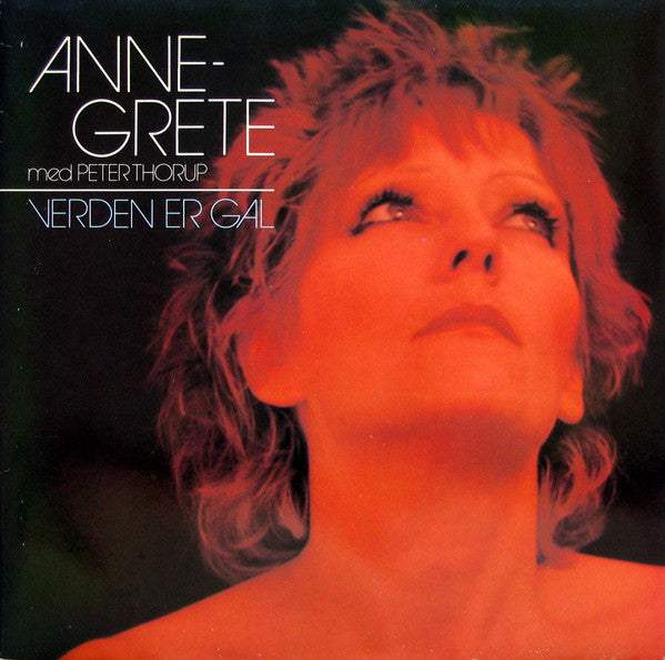 Anne Grete Med Peter Thorup : Verden Er Gal (LP, Album)