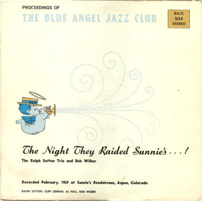 The Ralph Sutton Trio And Bob Wilber : The Night They Raided Sunnie's (LP, Album)