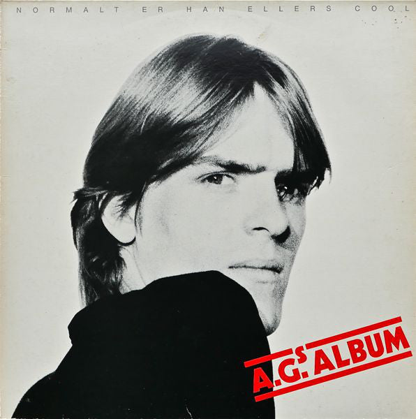 Peter A.G. Nielsen : A.G.s Album / Normalt Er Han Ellers Cool (LP, Album)