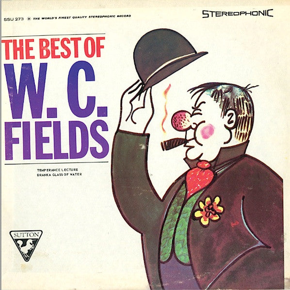 W.C. Fields : The Best Of W. C. Fields (LP, Album)