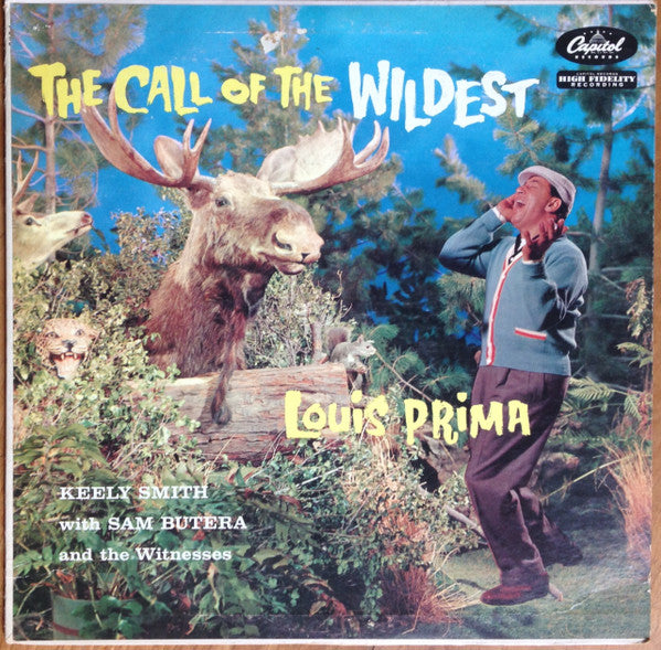 Louis Prima & Keely Smith With Sam Butera And The Witnesses : The Call Of The Wildest (LP, Album, Mono)