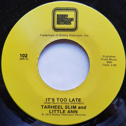 Tarheel Slim & Little Ann : Don't Ever Leave Me / It's Too Late (7", Single)