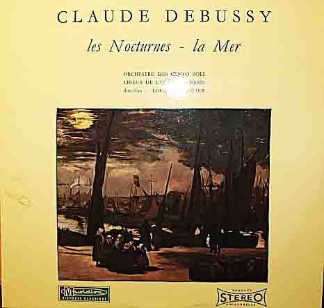 Claude Debussy - Orchestre Des Cento Soli, Choeur National De L'Opéra De Paris, Louis Fourestier : Les Nocturnes - La Mer (LP, RE)