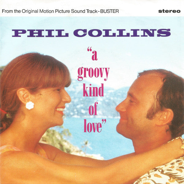 Phil Collins : A Groovy Kind Of Love (7", Single)