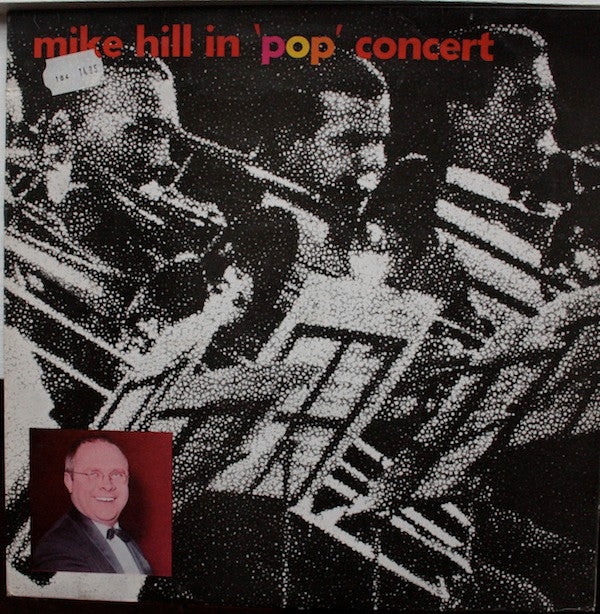 Mike Hill (3) : Mike Hill In 'Pop' Concert (LP)