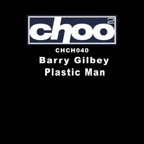 Barry Gilbey : Plastic Man (12")