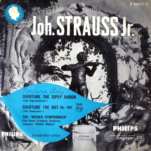 Johann Strauss Jr. / Wiener Symphoniker Conductor : Rudolf Moralt : Overture The Gipsy Baron ("Der Zigeunerbaron") / Overture The Bat Op. 362 ("Die Fledermaus") (10")